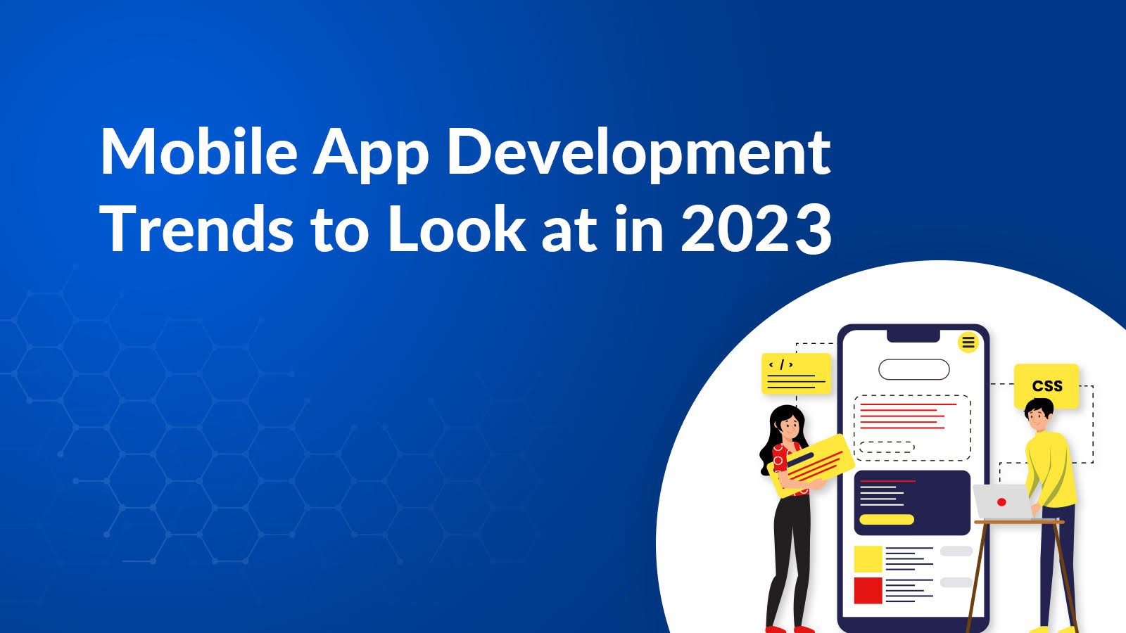 The Future of App Development: Trends Shaping the Industry in 2023